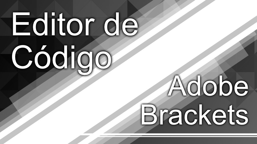 Imagem Curso Programas Aula 006 Adobe Brackets Como Baixar e Instalar Editor de Codigo