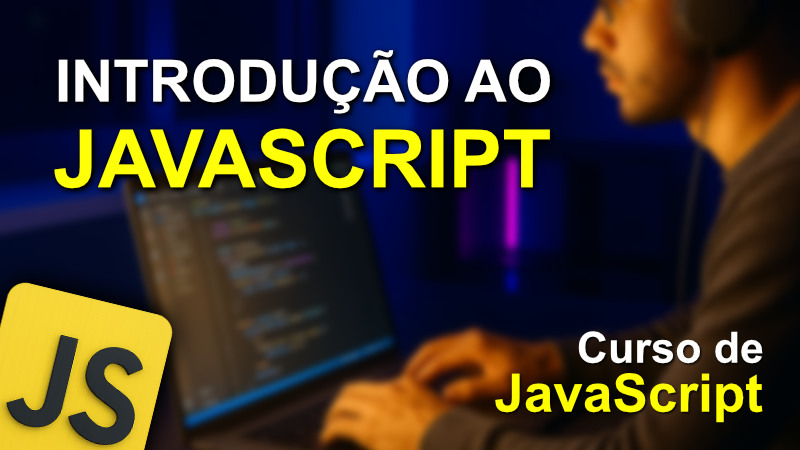 Imagem post old curso de javascript aula 001 introducao a linguagem javascript 800p